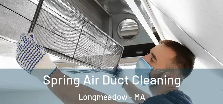  Spring Air Duct Cleaning Longmeadow - MA